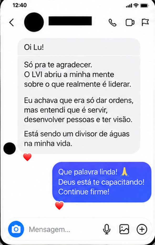 Print de conversa: uma aluna conta que o LVI abriu a mente dela sobre o que e liderar de verdade: servir, desenvolver pessoas e ter visao.